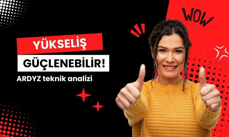 ARDYZ analizi: Önümüzdeki günlerde yükseliş güçlenebilir