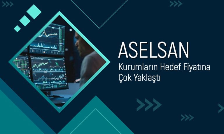 Aselsan (ASELS) yeni rekora yakın: Hissede hedef ne?