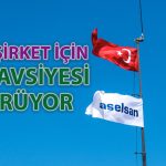 Aselsan’a güven artıyor: Hedef fiyat yüzde 55 artırıldı