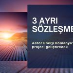 Astor Enerji (ASTOR) Romanya’da GES projesi geliştirecek