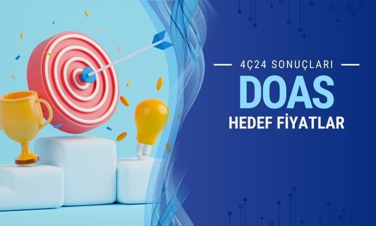 Bilanço sonrası tavana gidiyor! DOAS hedef fiyatları