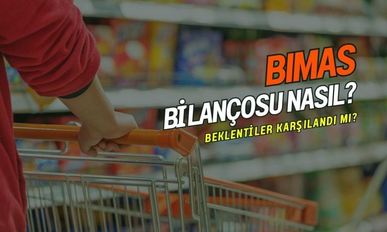 Bim (BIMAS) bilançosu geldi: Beklentiler karşılandı mı?