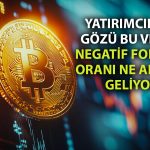 Bitcoin’de negatif fonlama oranı: Yeni bir dip mi geliyor?