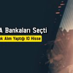 BofA hedef fiyatını 19,4 TL’ye düşürdüğü hissede alım yaptı