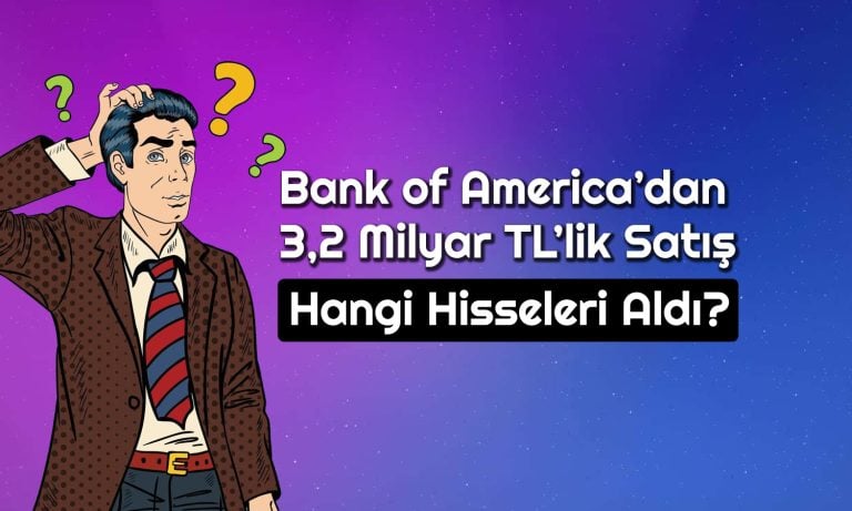 BofA holding hissesini tercih etti: Borsadan pozitif ayrıştı