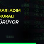 Borsa İstanbul’da yukarı adım 8. gününe genişletildi