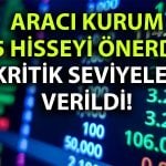 Borsa yükselirken yatırımcılara bu 5 hisse önerildi