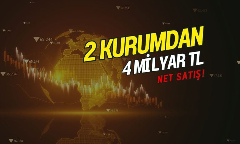 Borsada çöküş: Sadece 2 kurumdan 4 milyar TL’den fazla satış