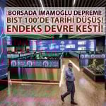 Borsada İmamoğlu alarmı: Açılışta devre kesti!