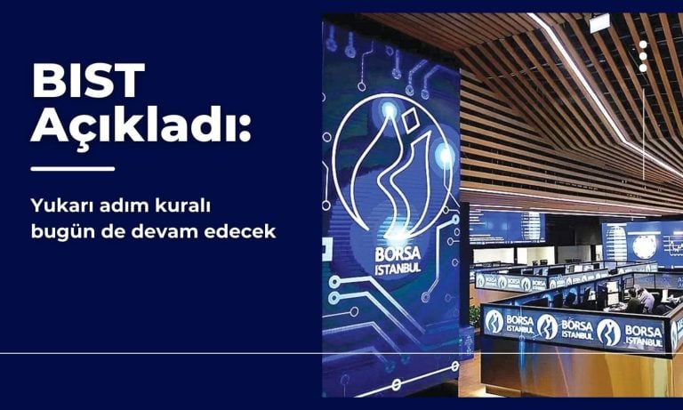 Borsada yukarı adım kuralı bugün de devam edecek