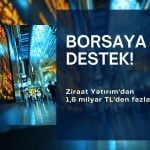 Borsaya varlık fonu destek mi veriyor? Ziraat’ten dev alım