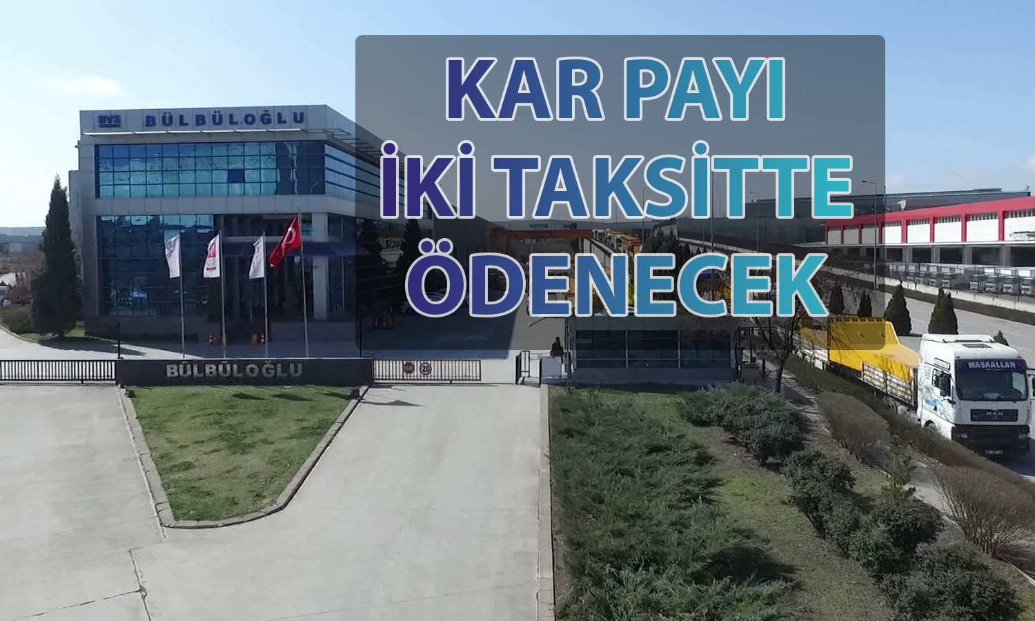 Bülbüloğlu Vinç’ten hissedarlarına kâr payı müjdesi!