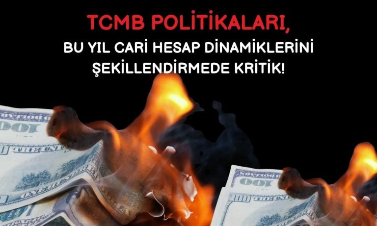 Cari açık yorumlandı: TCMB’nin bu yılki rolü kritik!