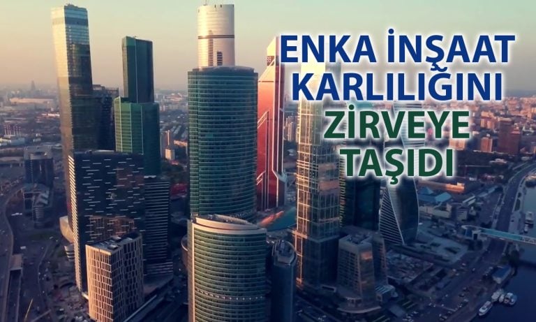 ENKA büyümeye devam ediyor: 26 milyar TL net kar!