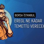 Ereğli Demir ve Çelik genel kurulda temettüyü onayladı