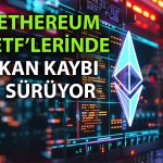 Ethereum ETF’leri sarsılıyor: Yatırımcılar peş peşe çekiliyor!