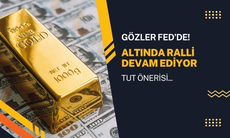 FED öncesi altın rallisi devam: TUT önerisi sürüyor