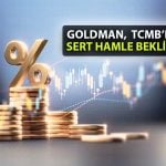 Goldman Sachs: Merkez Bankası Nisan’da faizi sert artırabilir