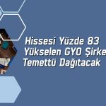 GYO şirketi yatırımcılarına 5 TL temettü verecek