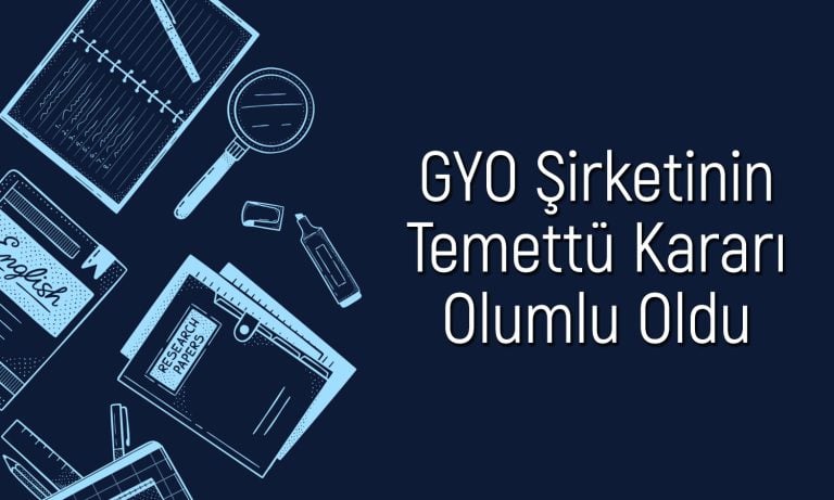 GYO şirketinden temettü kararı: Tutar ve tarih netleşti