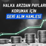 Halka arz geri alım programını duyurdu: Hisse güçlü yükseldi
