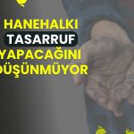 Hanehalkının enflasyon beklentisi düştü: Tasarruf planı yok!