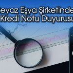 Hisse hedefi 105 TL olan şirketin kredi notu değişti