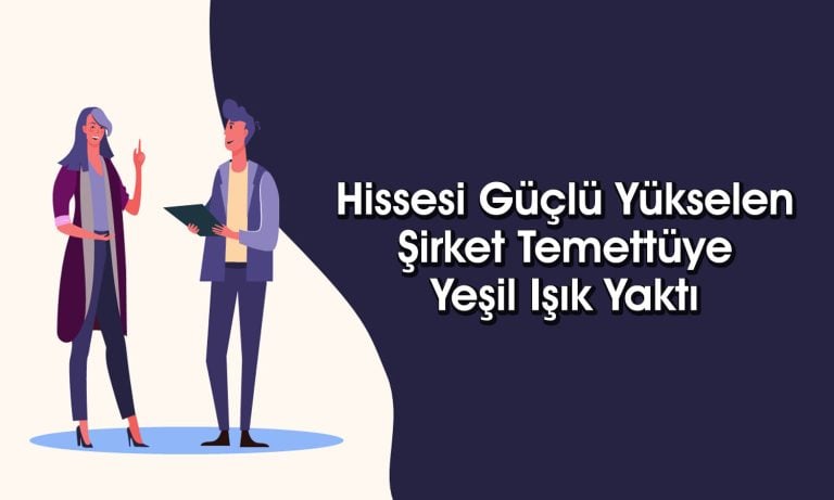 Hisseleri yüzde 256 artan şirket temettü dağıtacak