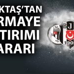 Kartal uçuşa geçiyor: Beşiktaş’tan yüzde 400’lük sermaye artışı kararı!