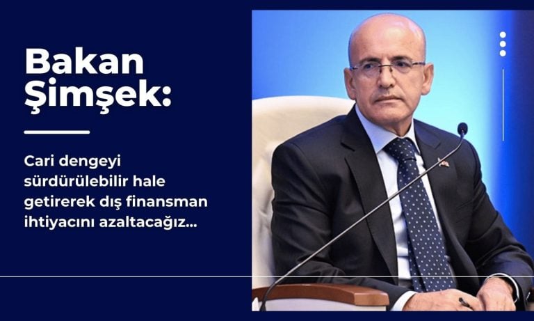 Mehmet Şimşek: Dış finansman ihtiyacını azaltacağız