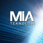 Mia Teknoloji: Yeni yatırımla güçlü geri dönüşler bekliyoruz