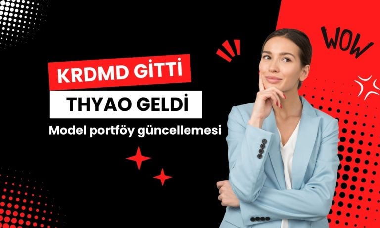 Model portföy değişti: KRDMD gitti, THYAO geldi