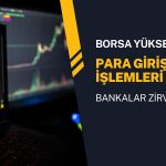Para dün kaçtı, bugün geliyor! Bankalar zirveye yerleşti