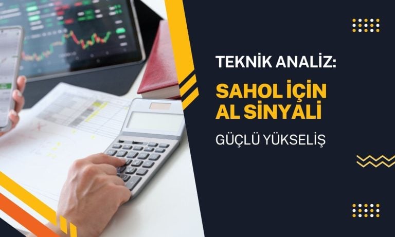 SAHOL analizi: MACD göstergesi AL sinyali üretiyor