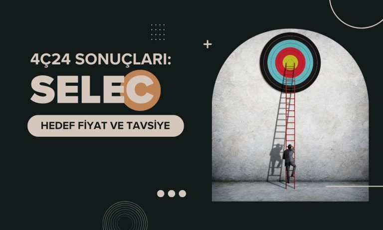 SELEC net kârı beklentileri aştı: Yüzde 30 getiri potansiyeli