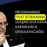 Şimşek enflasyon beklentilerini değerlendirdi: İyileşiyor!