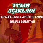 TCMB açıkladı: İmalat sanayi için kritik veri 2 yılın dibinde!