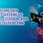 TCMB, dijital cüzdanlar ve ödeme sistemleri için yeni kurallar getirdi