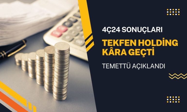 Tekfen Holding (TKFEN) kâra geçti: Temettü kararını açıkladı