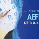 Toparlanma eğilimi güçlü: AEFES kritik eşik açıklandı