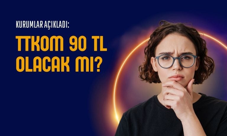 TTKOM 90 TL olacak mı? Aracı kurumlar hedef fiyatı yükseltti