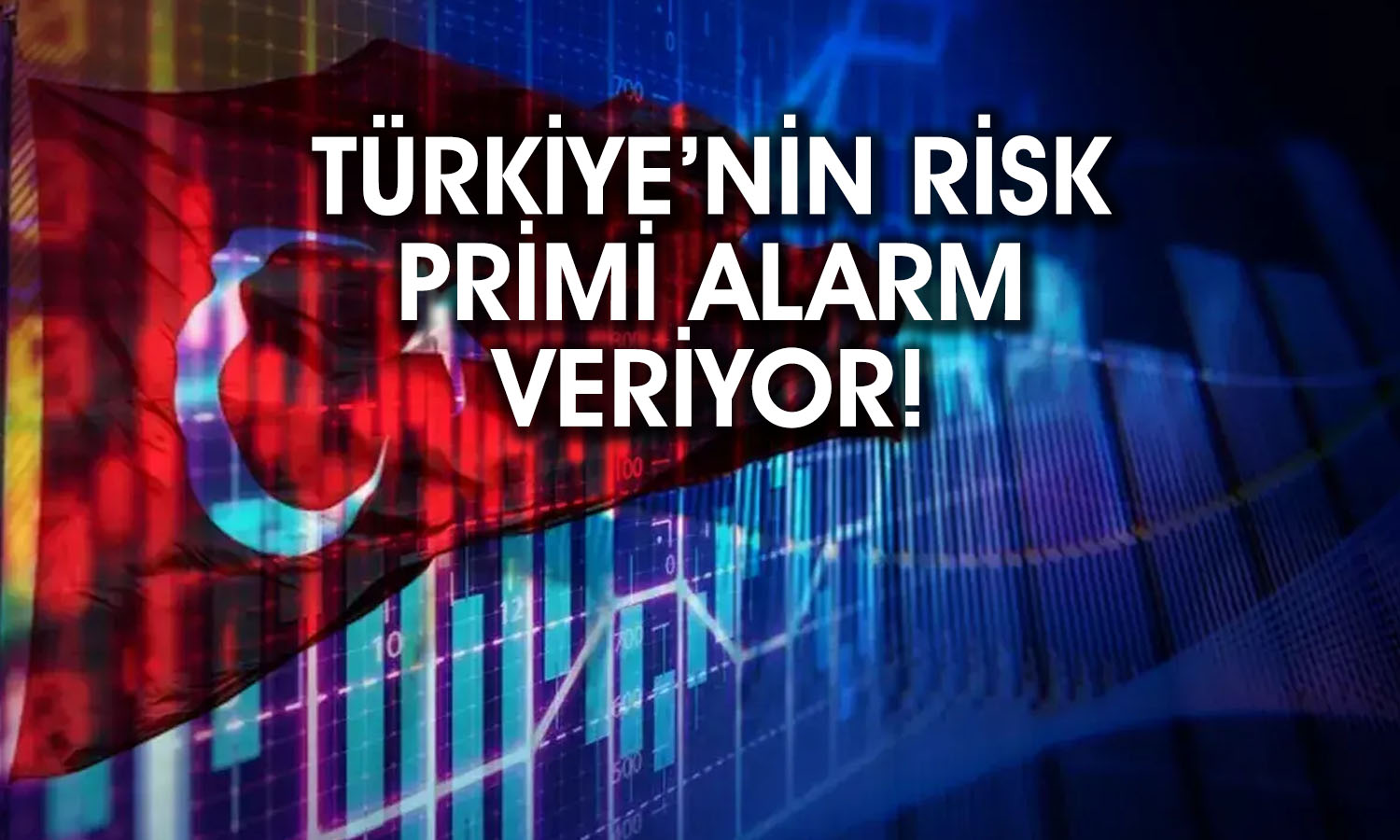 Türkiye’nin risk primi artan tansiyona boyun eğdi