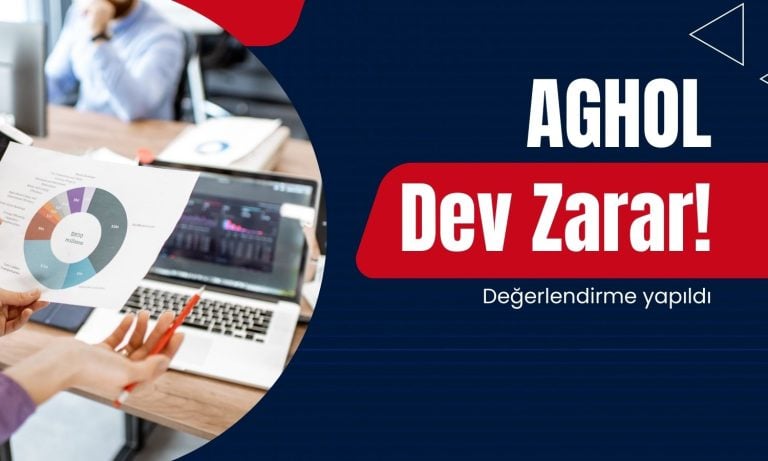 Zarar açıklayan AGHOL için hedef fiyat: Beklenti olumsuz