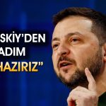 Zelenskiy: Trump liderliğinde savaşı sonlandırmaya hazırız