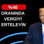 ABD ve Vietnam işletmelerinden Trump yönetimine vergi talebi!