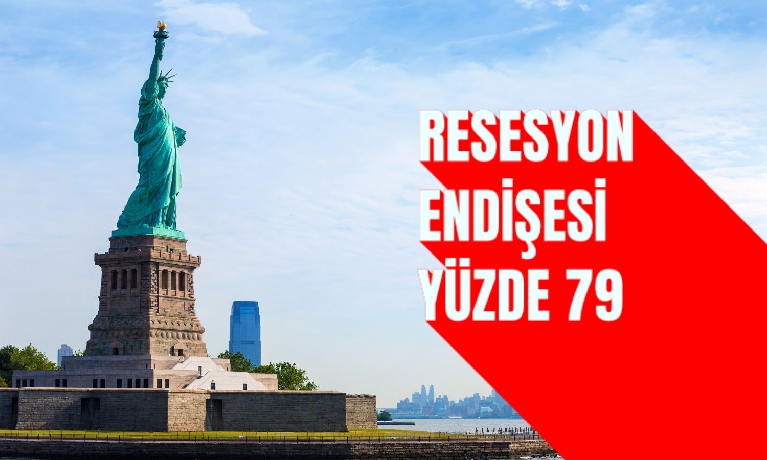 ABD’de resesyon endişesi yüzde 79’a yükseldi