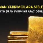 Altın alımı yapacaklar için uyarı geldi: Cesaret ister