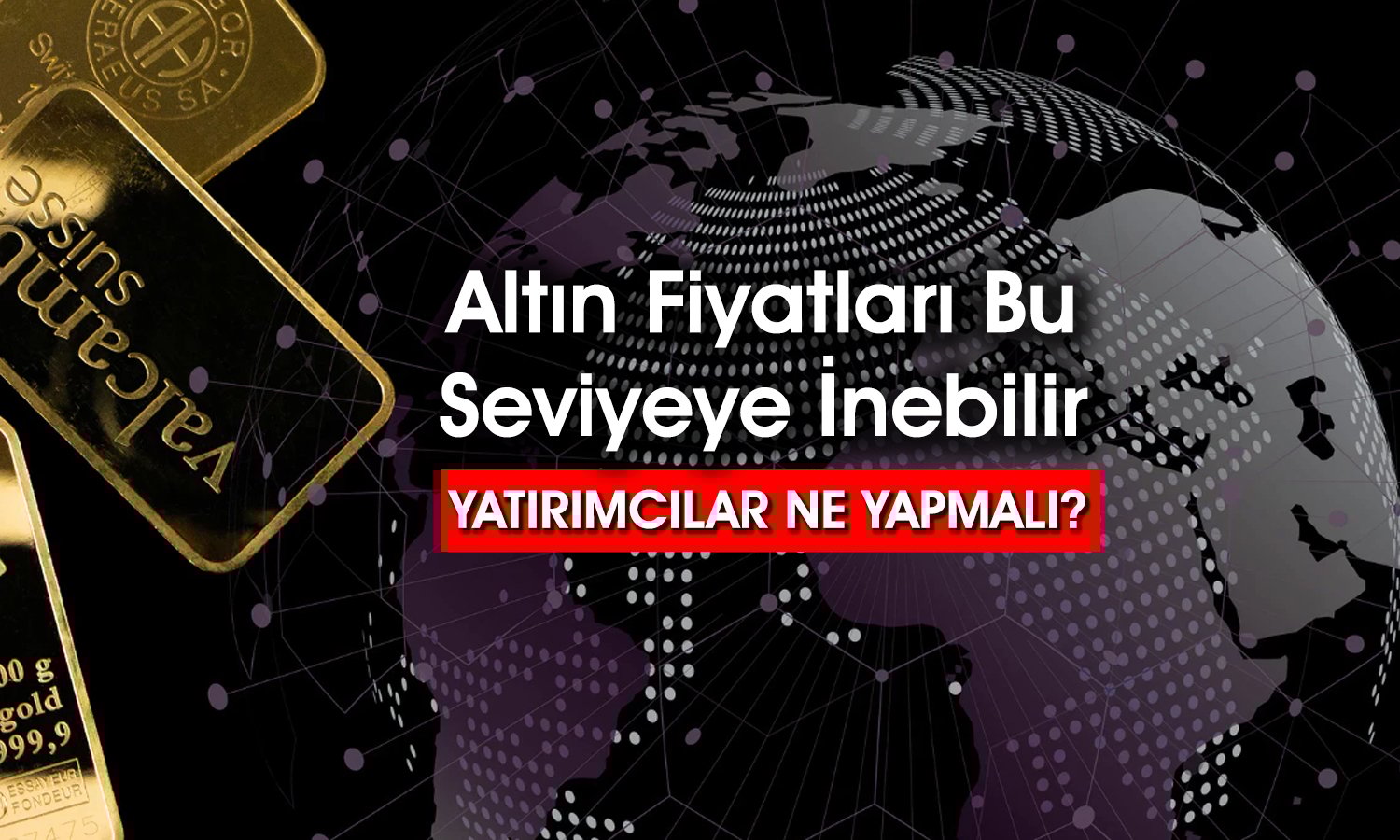 Altın almak için erken mi? 2025’in ikinci yarısında neler olacak?