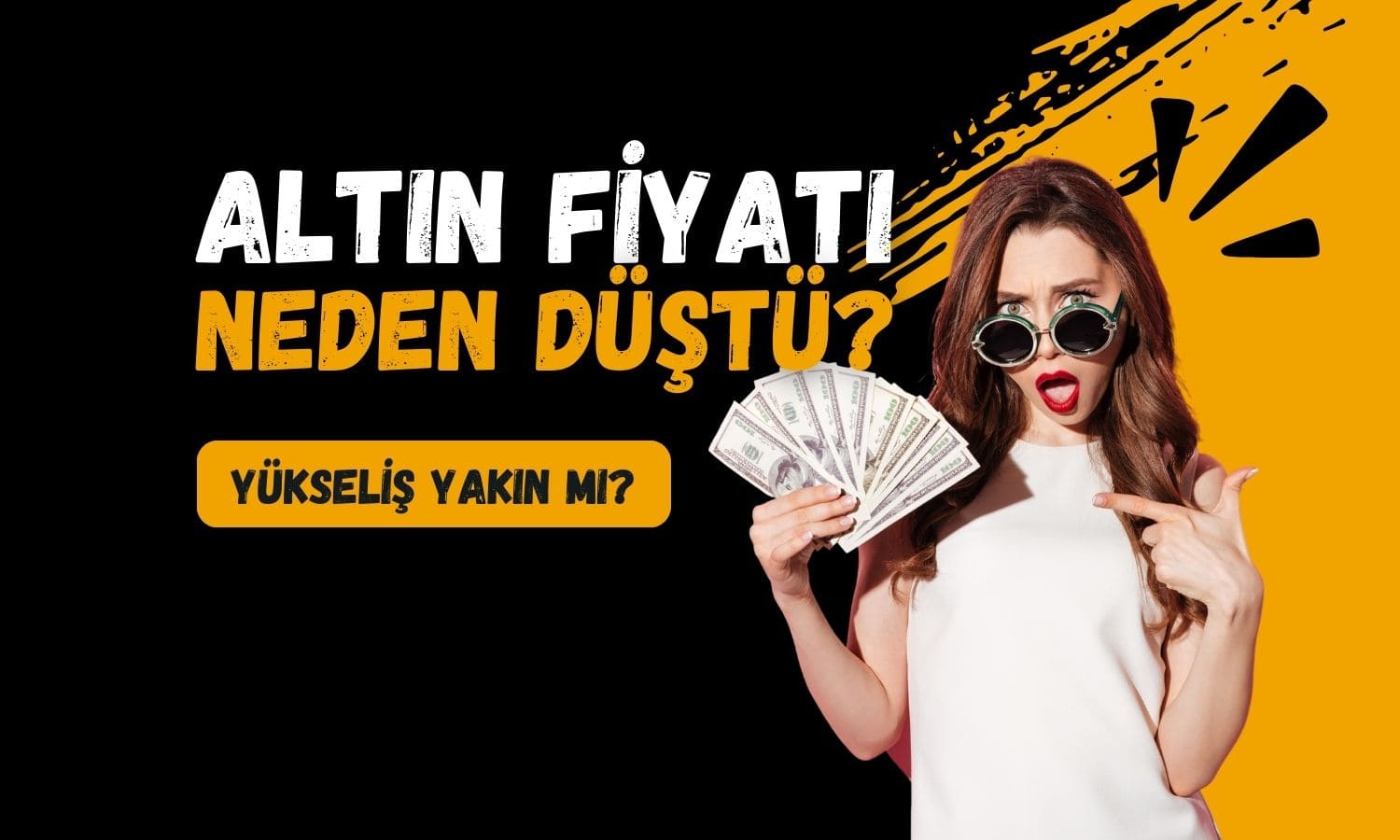 Altın neden düştü? Yeniden yükseliş yakın mı?