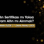 Altın sertifikası için uyarı geldi: Düşüşü daha sert olabilir